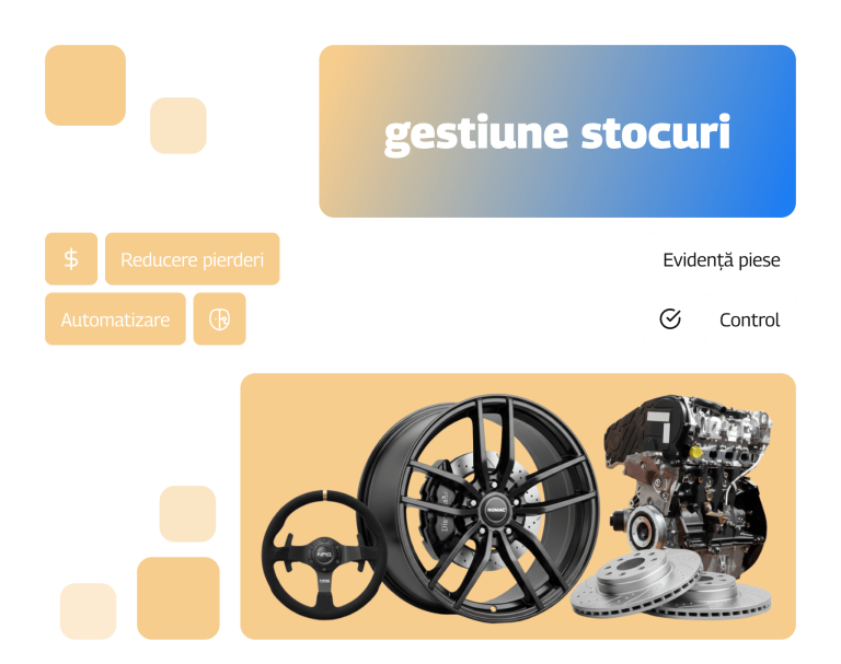 Gestiune stocuri pentru magazin piese auto